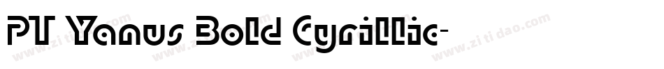 PT Yanus Bold Cyrillic字体转换